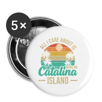 Alles, Was Mir Wichtig Ist, Ist Auf Catalina - Buttons klein 25 mm (5er Pack) - Weiß - Vorne
