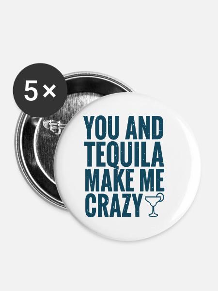 Tequila Party Spruch Zitat - Buttons klein 25 mm (5er Pack) - Weiß