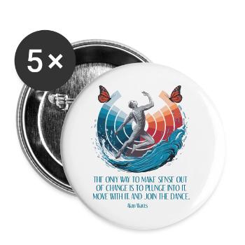 Alan Watts | Begrüßen Sie den Wandel, tanzen Sie mit - Buttons klein 25 mm (5er Pack) - Weiß - Vorne