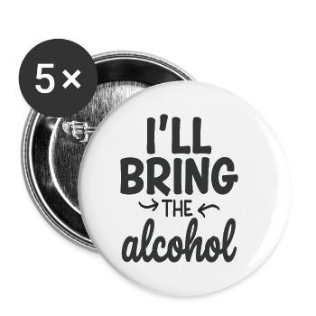 Je vais apporter la fête de l’alcool en disant citation - Lot de 5 petits badges (25 mm) - blanc - Devant