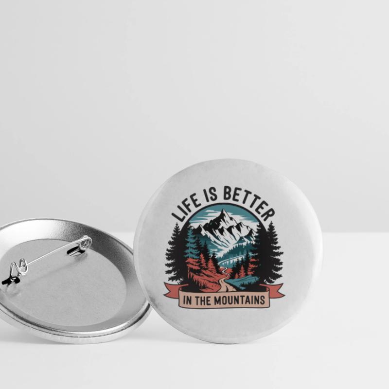Life is better in the mountains Buttons small 1''/25 mm (5-pack)