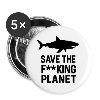 Save the fucking planet - Buttons klein 25 mm (5er Pack) - Weiß - Vorne