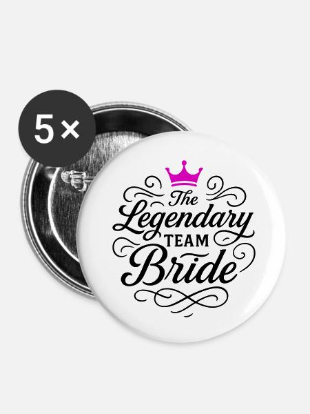 Team Braut Junggesellin - Buttons klein 25 mm (5er Pack) - Weiß