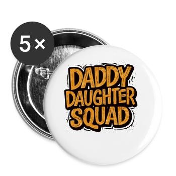 Daddy Daughter Squad Shirt - Buttons klein 25 mm (5er Pack) - Weiß - Vorne