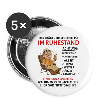Rente Pension Ruhestand lustiges Rentner - Buttons klein 25 mm (5er Pack) - Weiß - Vorne