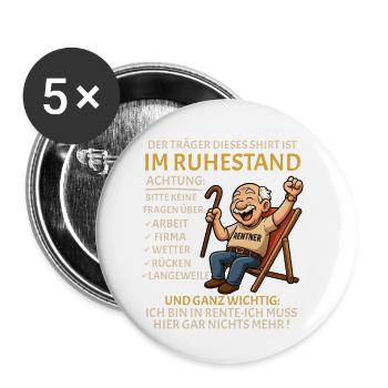 Rente Pension Ruhestand lustiges Rentner - Buttons klein 25 mm (5er Pack) - Weiß - Vorne