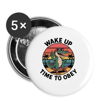 Krokodil Skater Aufwachen Zeit zu gehorchen - Buttons klein 25 mm (5er Pack) - Weiß - Vorne