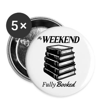Mein Wochenende ausgebucht - Buttons klein 25 mm (5er Pack) - Weiß - Vorne
