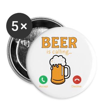 Beer is calling funny Beer Quotes das Bier ruft an - Buttons klein 25 mm (5er Pack) - Weiß - Vorne