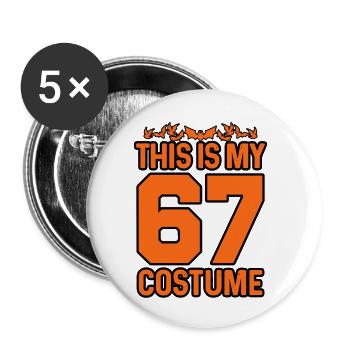 Das ist mein Halloween 67 Kostüm Lustige Zahl Meme - Buttons klein 25 mm (5er Pack) - Weiß - Vorne