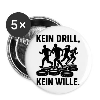 Drill kein Drill kein Wille - Buttons klein 25 mm (5er Pack) - Weiß - Vorne