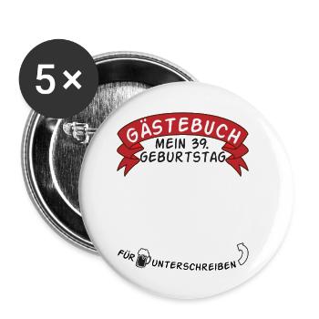 Gästebuch Mein 39. Geburtstag Geschenkidee - Buttons klein 25 mm (5er Pack) - Weiß - Vorne