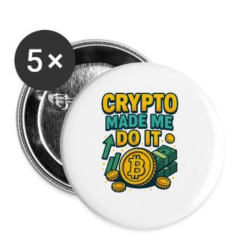 Crypto Made Me Do It Bitcoin, Investing  - Buttons small 1''/25 mm (5-pack) - white - Front