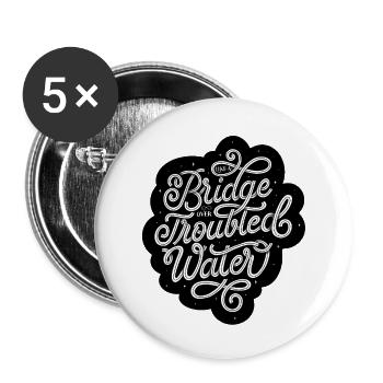 Bridge Over Troubled Water  - Buttons klein 25 mm (5er Pack) - Weiß - Vorne