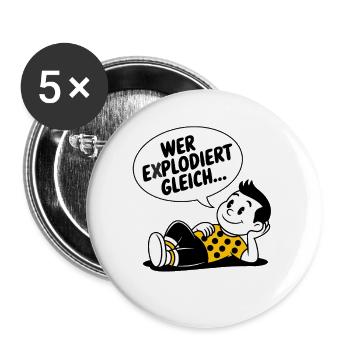 WER EXPLODIERT GLEICH - Buttons klein 25 mm (5er Pack) - Weiß - Vorne