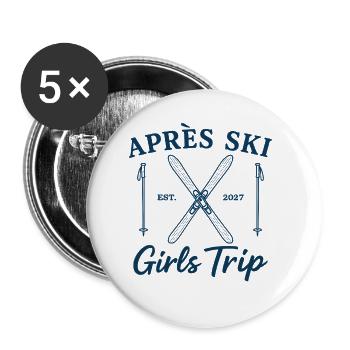 Mädels Skiurlaub 2027 Après Ski Girls Trip - Buttons klein 25 mm (5er Pack) - Weiß - Vorne