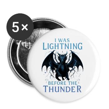 J’étais l’éclair devant le dragon du tonnerre - Lot de 5 petits badges (25 mm) - blanc - Devant