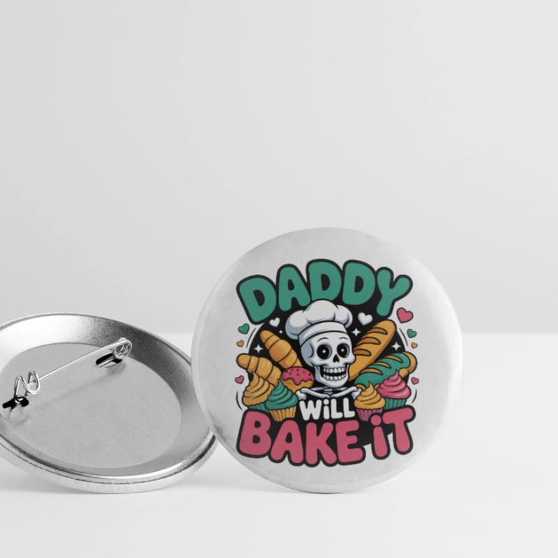 Daddy Will Bake It. Funny Skeleton Baker Design Buttons small 1''/25 mm (5-pack)