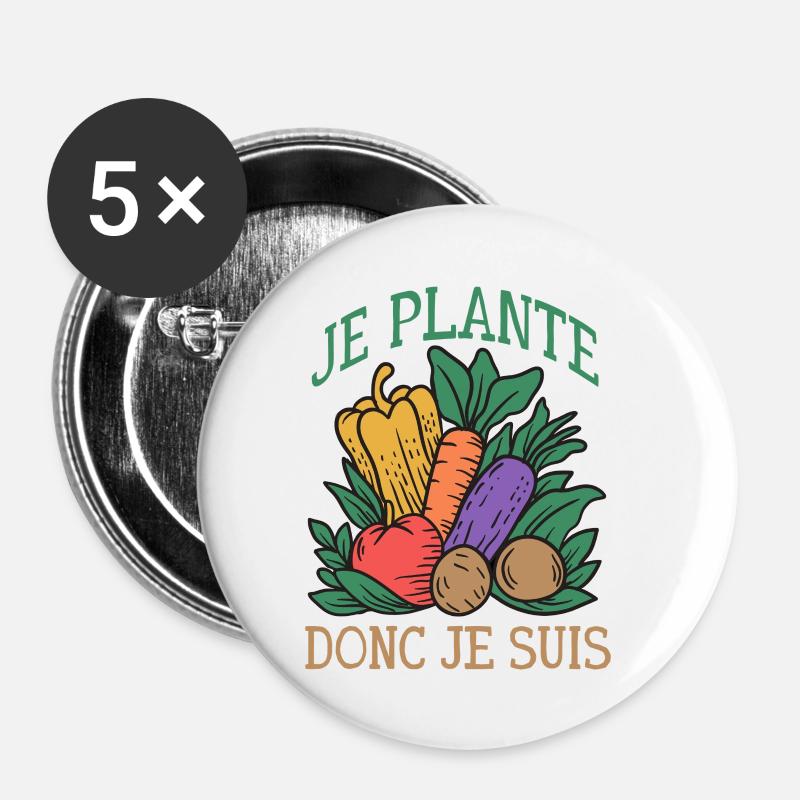 Ich pflanze, deshalb bin ich humorvoll, Gartenarbeit und Gemüsegarten - Buttons klein 25 mm (5er Pack) - Weiß