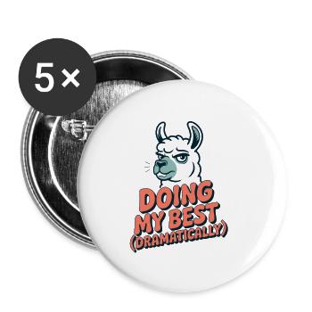 Doing My Best – Dramatic as always - Buttons small 1''/25 mm (5-pack) - white - Front
