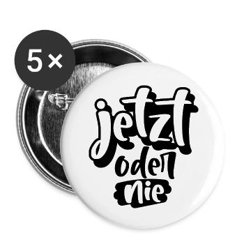 Jetzt oder Nie - Buttons klein 25 mm (5er Pack) - Weiß - Vorne