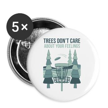Trees Dont Care About Your Feelings Disc Golf - Buttons small 1''/25 mm (5-pack) - white - Front