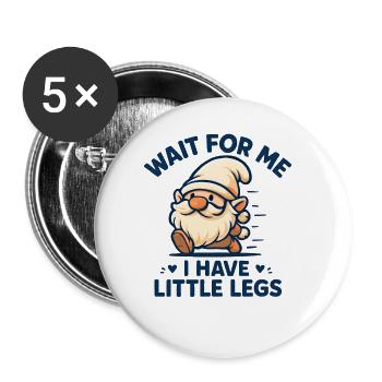 Dwarf Gnome Saying Humor Meme Funny Funny - Buttons small 1''/25 mm (5-pack) - white - Front