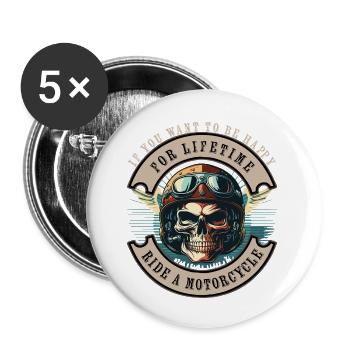 If you want to be Happy - Ride a Motocycle - Buttons small 1''/25 mm (5-pack) - white - Front