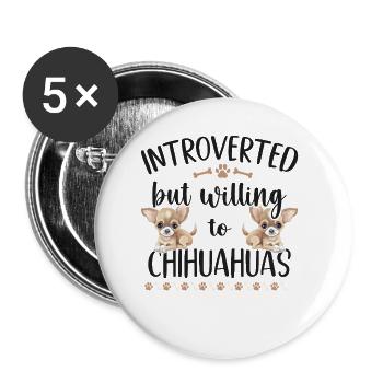 Chihuahua Chihuahueño Introverted - Buttons klein 25 mm (5er Pack) - Weiß - Vorne