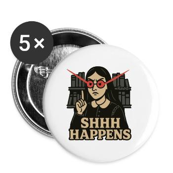 Library Woman with Red Eyes and SHHH Happens - Buttons small 1''/25 mm (5-pack) - white - Front