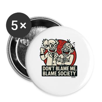 Science Duo Blame Society - Buttons small 1''/25 mm (5-pack) - white - Front