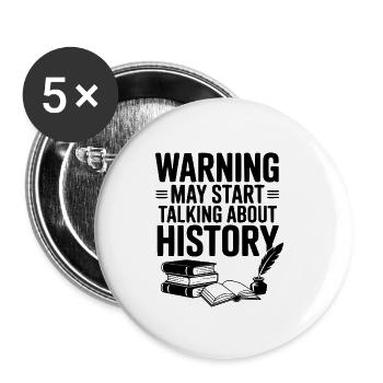 Warnung könnte anfangen, über Geschichte zu sprechen - Buttons klein 25 mm (5er Pack) - Weiß - Vorne