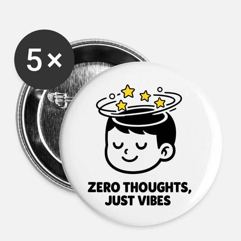 Zero Thoughts, Just Vibes - Buttons small 1''/25 mm (5-pack) - white
