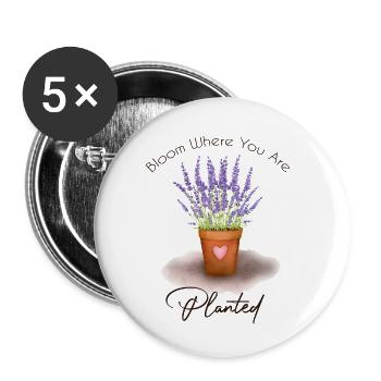 Blühe dort, wo du gepflanzt bist - Buttons klein 25 mm (5er Pack) - Weiß - Vorne