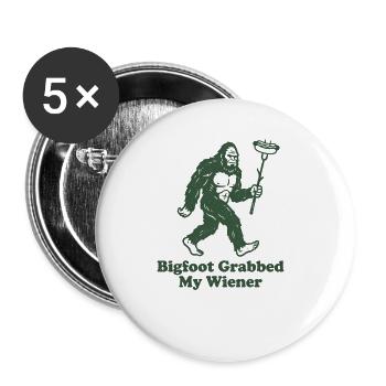 Funny Camping Sasquatch Bigfoot Got My Peni - Buttons small 1''/25 mm (5-pack) - white - Front