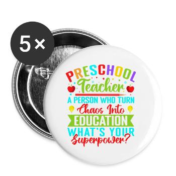 Pre K Teacher What ́s Your Superpower Kindergarten - Buttons small 1''/25 mm (5-pack) - white - Front