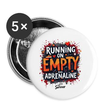 Laufend auf Leere und Adrenalin - Buttons klein 25 mm (5er Pack) - Weiß - Vorne