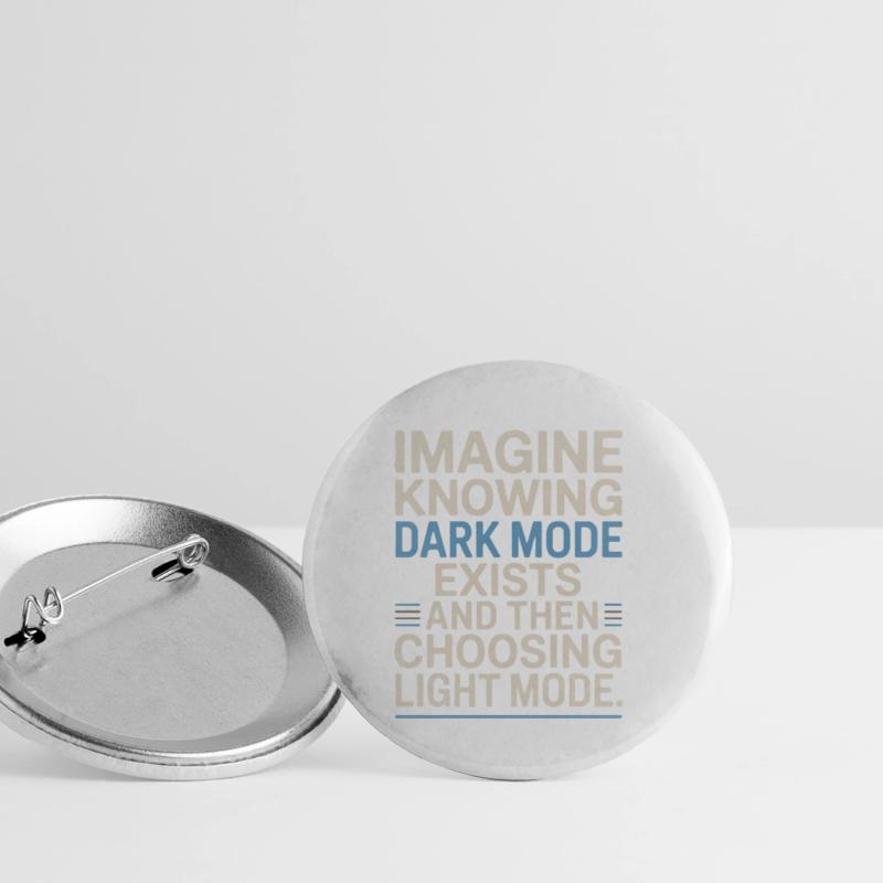 Dark Mode Exists Programmierer IT Nerd Coder Büro Buttons klein 25 mm (5er Pack)
