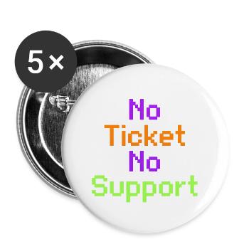 No Ticket No Support Informatiker IT Administrator - Buttons klein 25 mm (5er Pack) - Weiß - Vorne