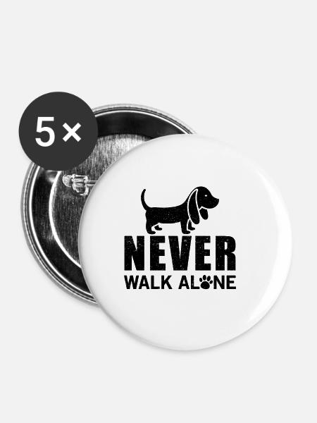Never walk alone - Buttons klein 25 mm (5er Pack) - Weiß