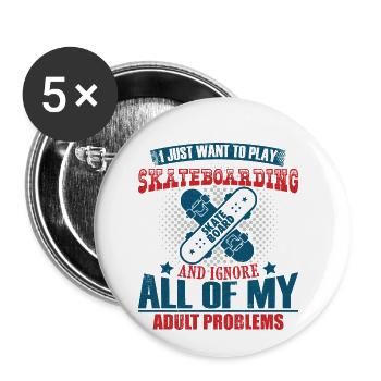 I Just want to play Skateboarding - lustig skater - Buttons klein 25 mm (5er Pack) - Weiß - Vorne