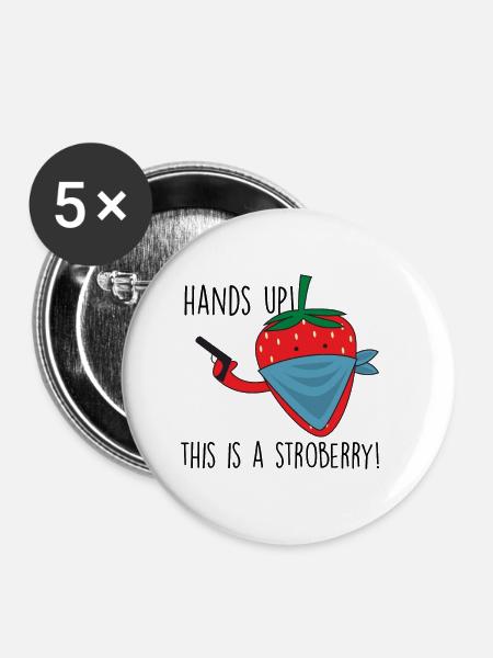Funny saying Strawberry Hands Tall Stroberry - Buttons small 1''/25 mm (5-pack) - white