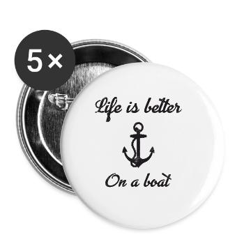 La vie est meilleure sur un bateau - Lot de 5 petits badges (25 mm) - blanc - Devant
