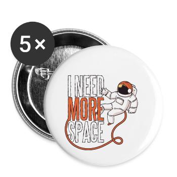 J'ai besoin de plus d'espace, je bracuhe plus d'espace astronaute - Lot de 5 petits badges (25 mm) - blanc - Devant