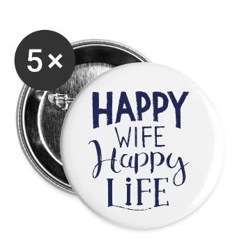 Happy Wife happy life saying wife - Buttons small 1''/25 mm (5-pack) - white - Front