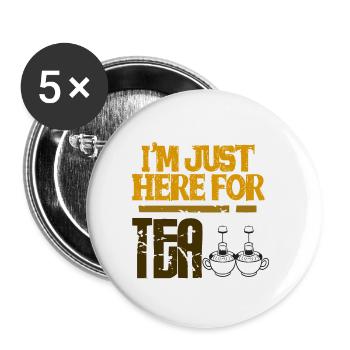 I'm just here for the Tea - Buttons klein 25 mm (5er Pack) - Weiß - Vorne