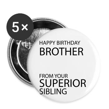 Joyeux anniversaire fratrie fratrie amour - Lot de 5 petits badges (25 mm) - blanc - Devant