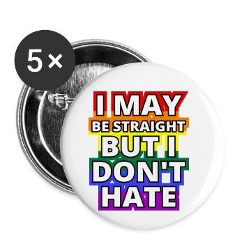 I May Be Straight But I Don't Hate LGBT Ally Shirt - Buttons klein 25 mm (5er Pack) - Weiß - Vorne