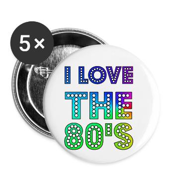 I Love The 80s Cute And Funny 80s Happy Love Gift Idea Design - Buttons small 1''/25 mm (5-pack) - white - Front