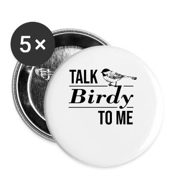 Lustig Talk Birdy Geschenk Bird Nerd Haustier - Buttons klein 25 mm (5er Pack) - Weiß - Vorne
